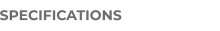 SPECIFICATIONS