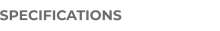 SPECIFICATIONS